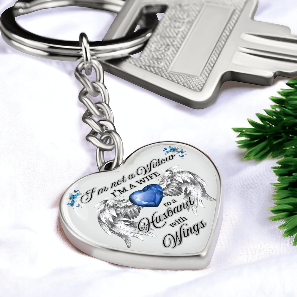 I'm Not a Widow, I'm a Wife to a Husband with Wings – Memorial Heart Keychain – Remembrance Gift for Her