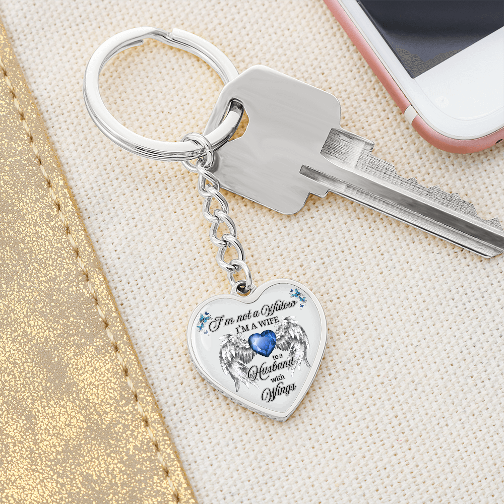I'm Not a Widow, I'm a Wife to a Husband with Wings – Memorial Heart Keychain – Remembrance Gift for Her