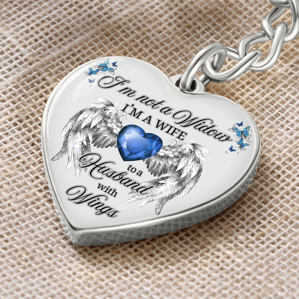I'm Not a Widow, I'm a Wife to a Husband with Wings – Memorial Heart Keychain – Remembrance Gift for Her