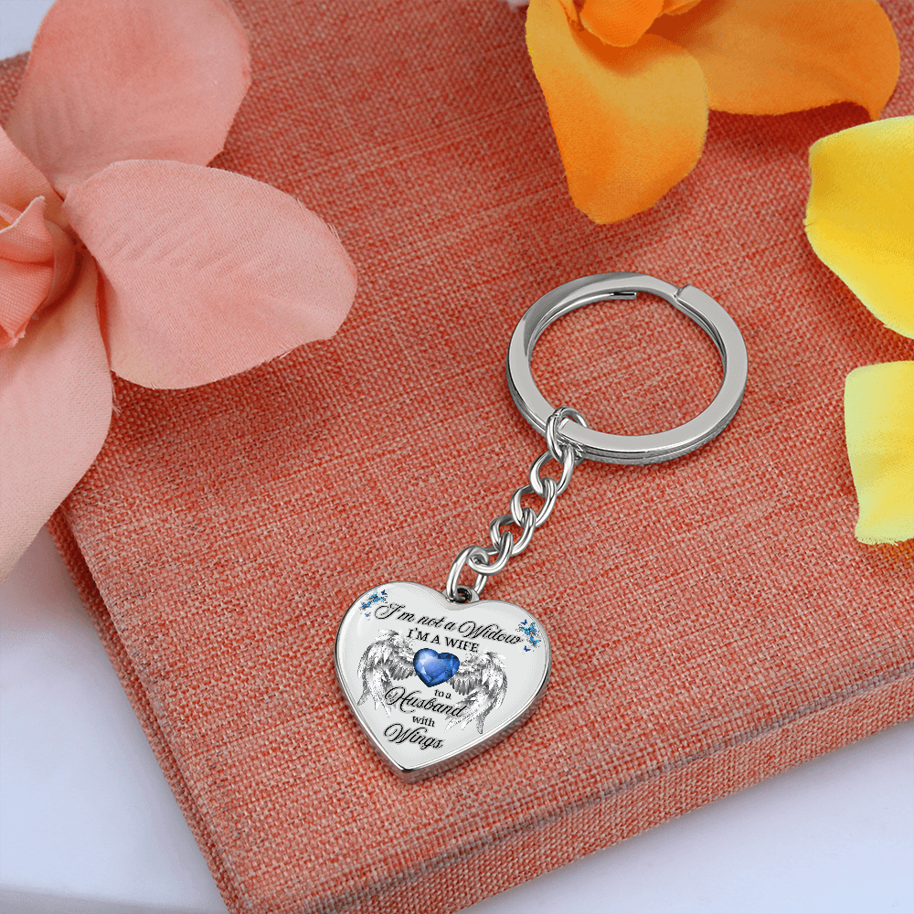 I'm Not a Widow, I'm a Wife to a Husband with Wings – Memorial Heart Keychain – Remembrance Gift for Her