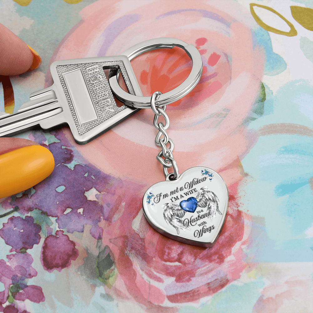 I'm Not a Widow, I'm a Wife to a Husband with Wings – Memorial Heart Keychain – Remembrance Gift for Her