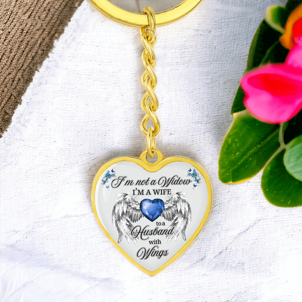 I'm Not a Widow, I'm a Wife to a Husband with Wings – Memorial Heart Keychain – Remembrance Gift for Her
