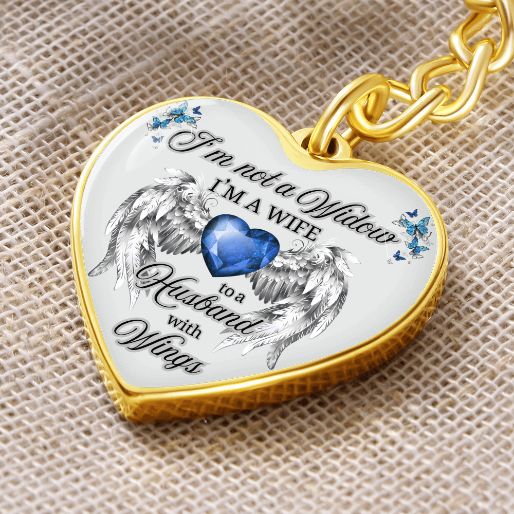 I'm Not a Widow, I'm a Wife to a Husband with Wings – Memorial Heart Keychain – Remembrance Gift for Her
