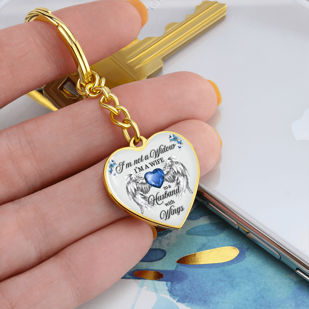 I'm Not a Widow, I'm a Wife to a Husband with Wings – Memorial Heart Keychain – Remembrance Gift for Her