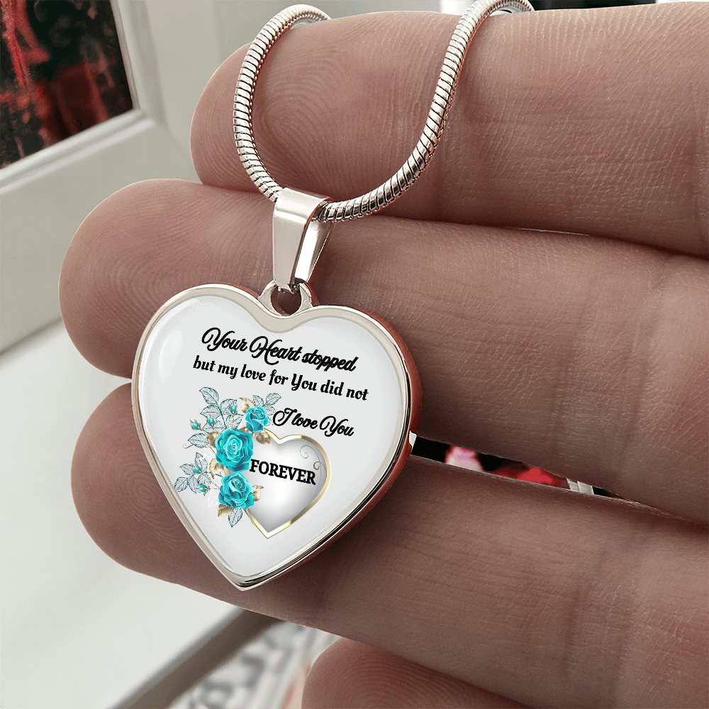 Luxury Graphic Heart Necklace Your Heart stopped but my Love for You did not