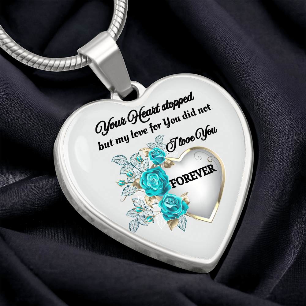 Luxury Graphic Heart Necklace Your Heart stopped but my Love for You did not