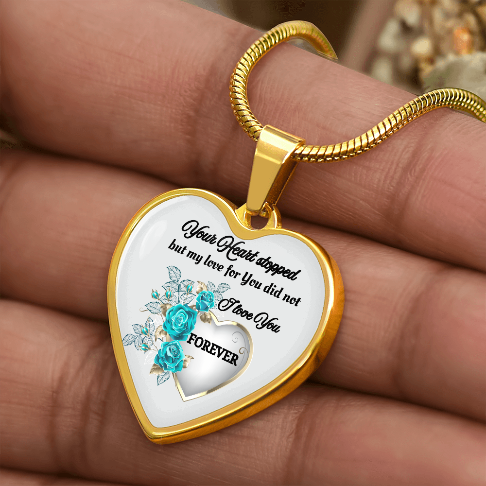 Luxury Graphic Heart Necklace Your Heart stopped but my Love for You did not