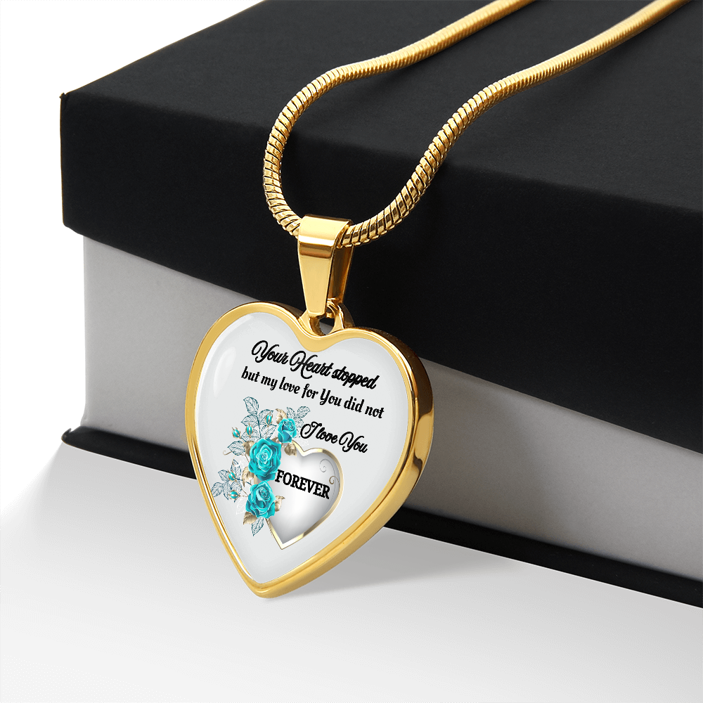 Luxury Graphic Heart Necklace Your Heart stopped but my Love for You did not