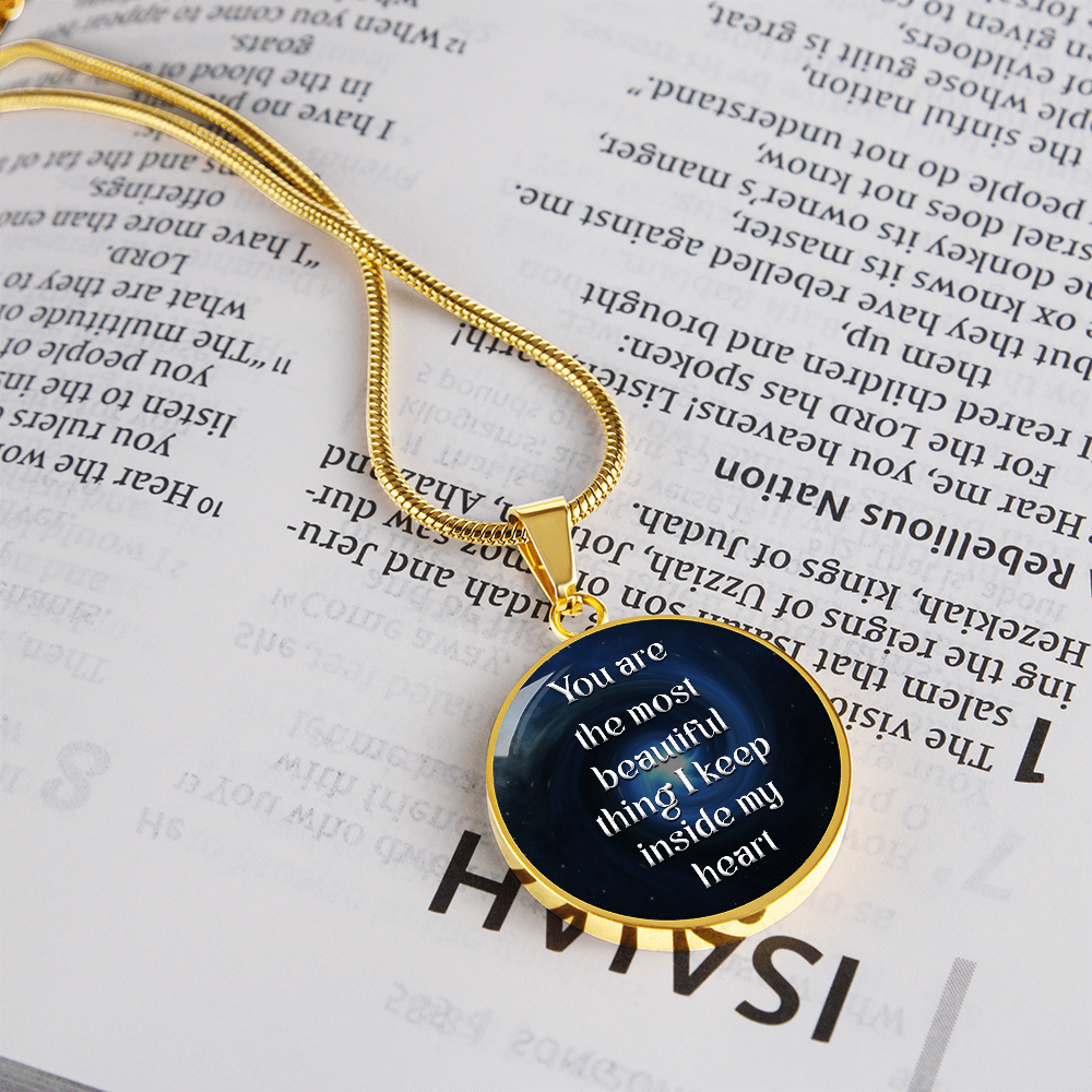 Luxury Circle Pendant Necklace – "You Are the Most Beautiful Thing I Keep Inside My Heart" | Elegant Graphic Jewelry Gift for Her