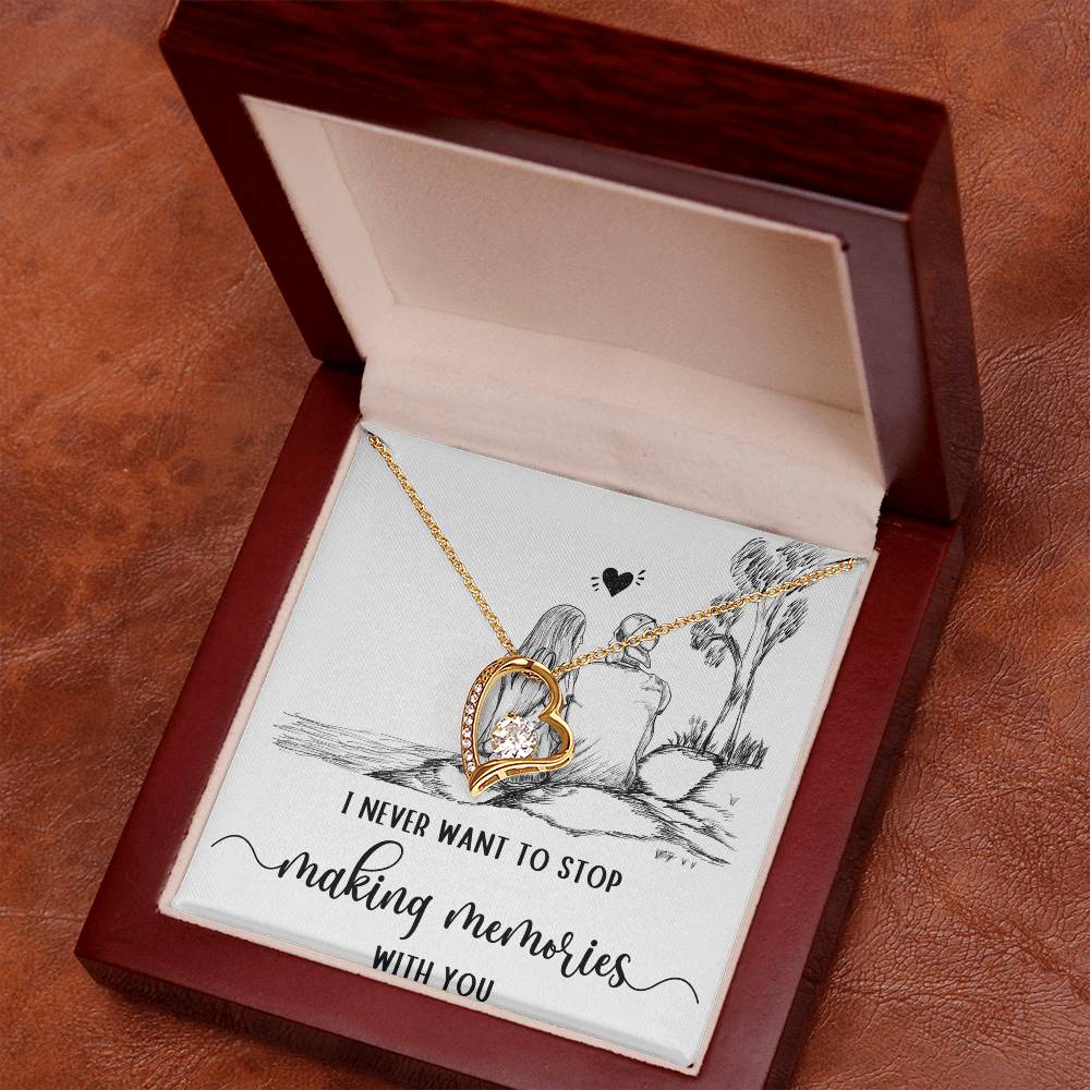 Forever Love Necklace I never want to stop making Moments with You, Gift for Her