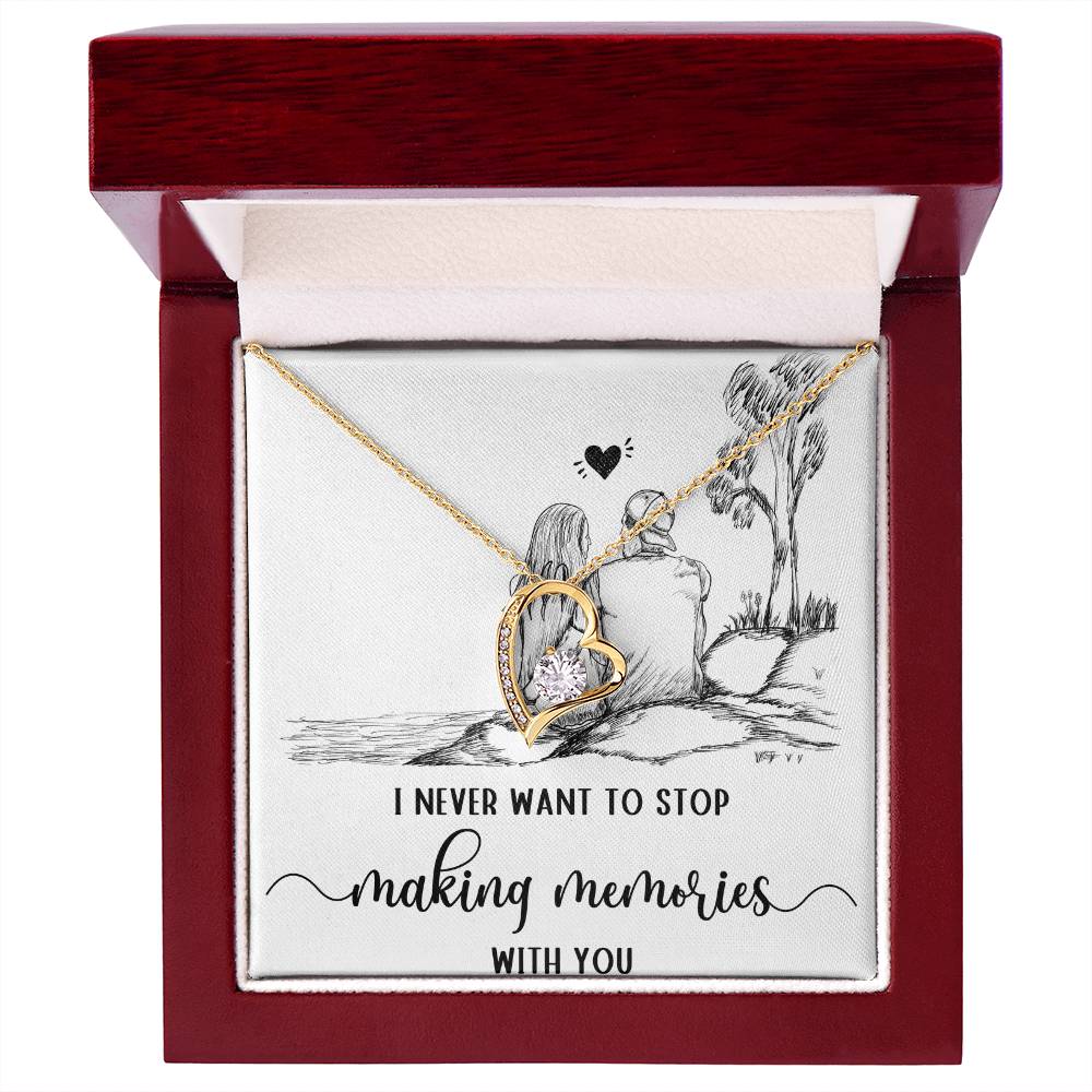 Forever Love Necklace I never want to stop making Moments with You, Gift for Her