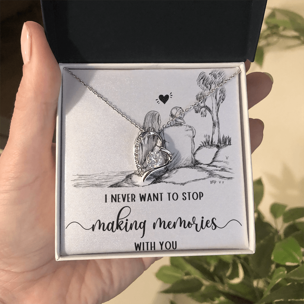 Forever Love Necklace I never want to stop making Moments with You, Gift for Her