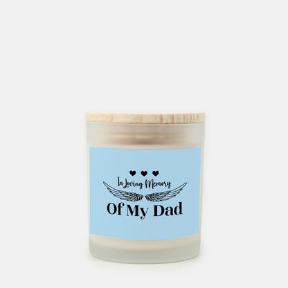 Memory of my Dad Candle Frosted Glass (Hand Poured 11 oz)