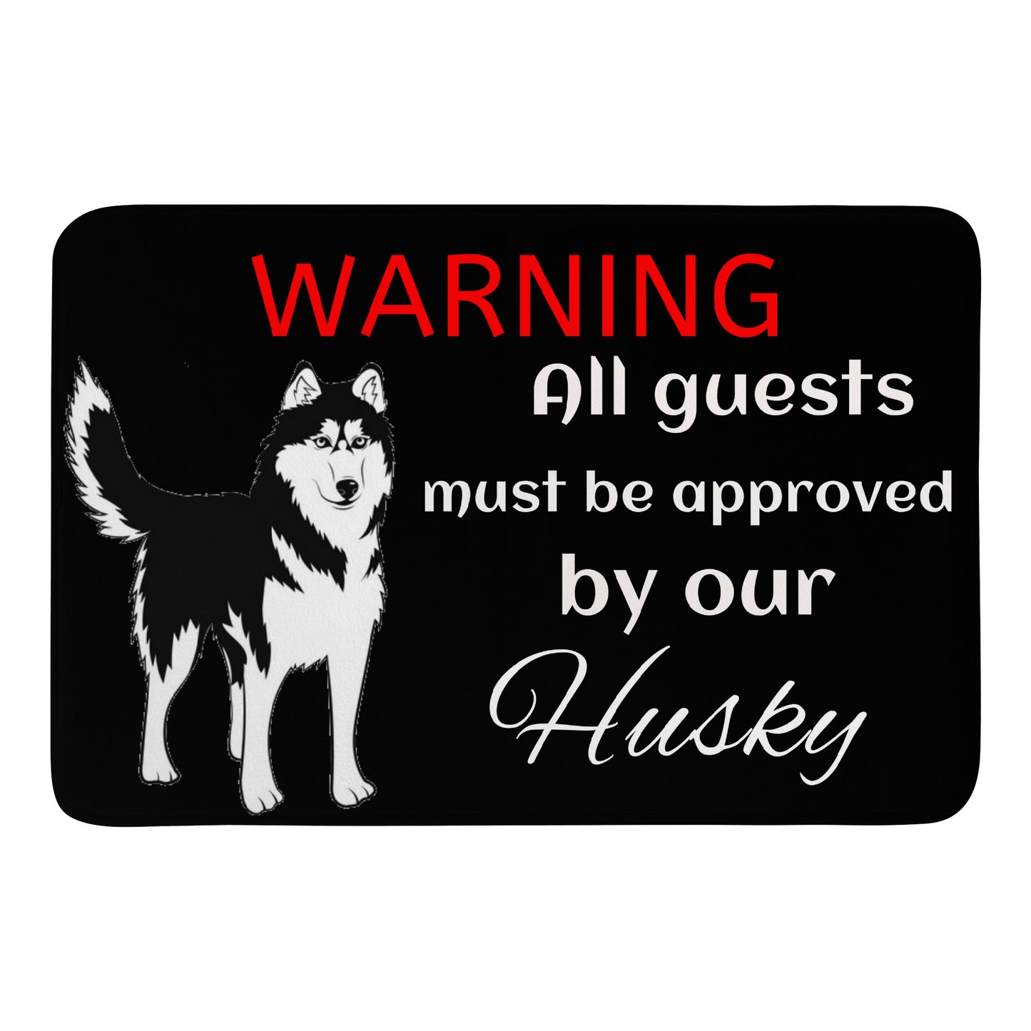 Doormat Warning Husky