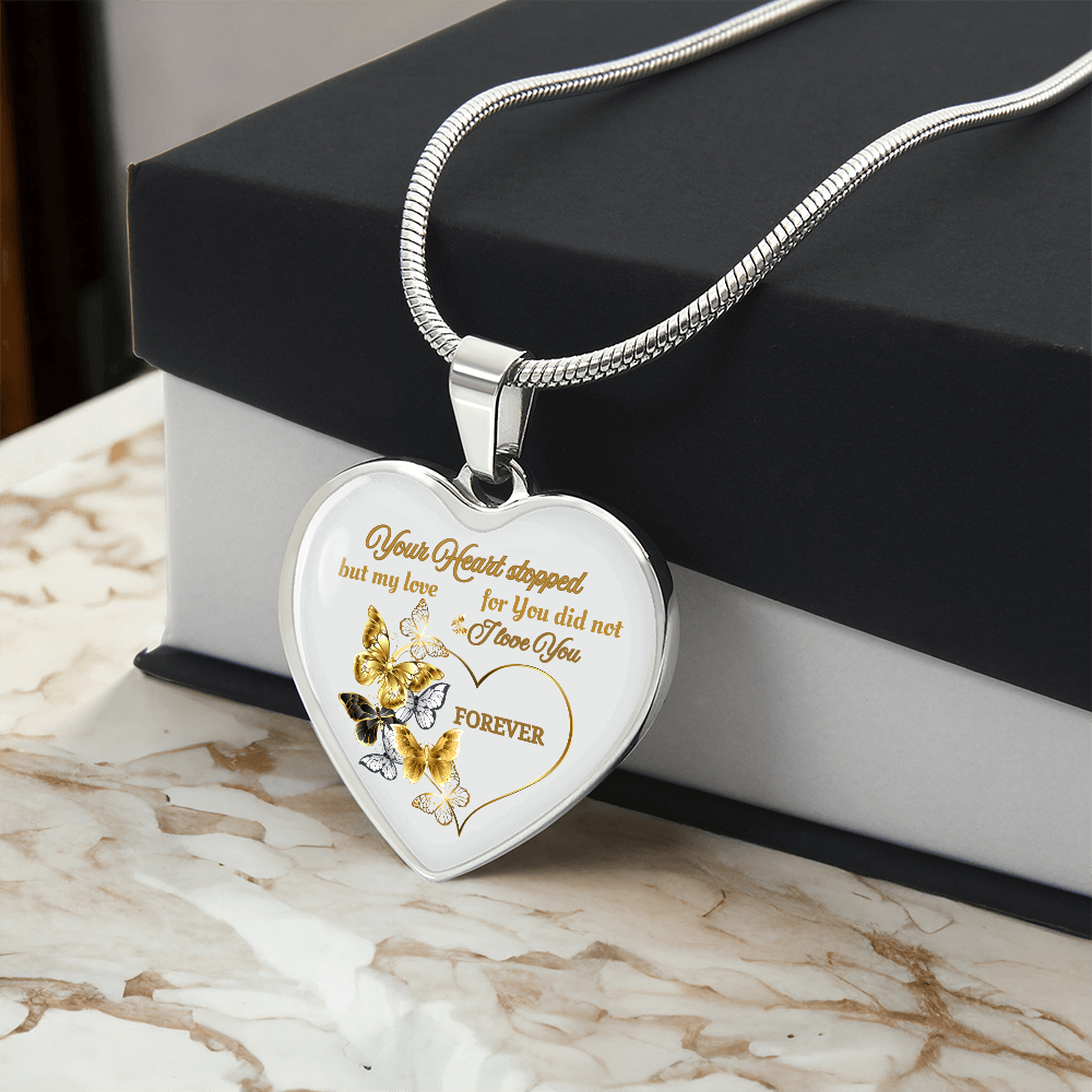 Butterfly Memorial Necklace – Sympathy Gift, Your Heart Stopped but My Love Did Not