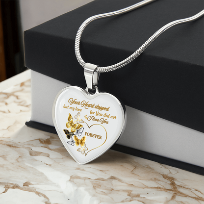 Butterfly Memorial Necklace – Sympathy Gift, Your Heart Stopped but My Love Did Not