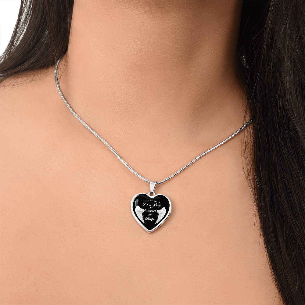 I'm not a Widow I'm a Wife to a Husband with Wings Luxury Graphic Heart Necklace
