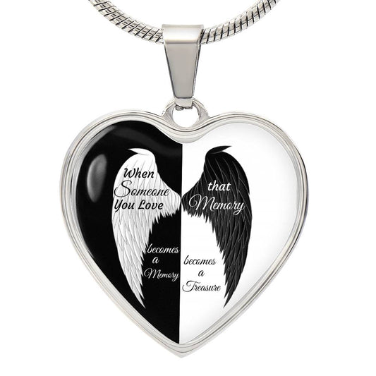 Luxury Heart pendant Necklace When Someone You love becomes a Memory that Memory becomes a Treasure.