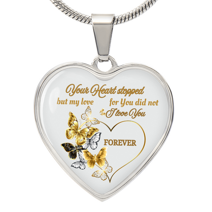Butterfly Memorial Necklace – Sympathy Gift, Your Heart Stopped but My Love Did Not