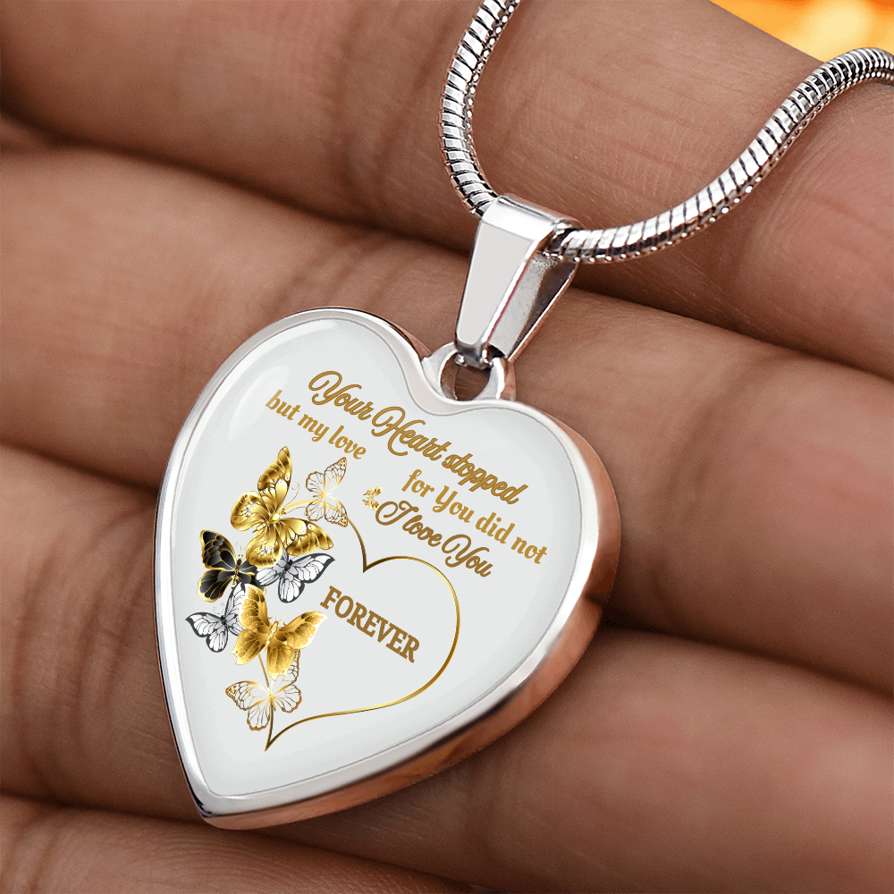 Butterfly Memorial Necklace – Sympathy Gift, Your Heart Stopped but My Love Did Not