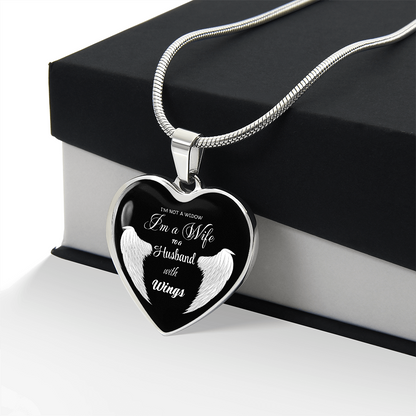 I'm not a Widow I'm a Wife to a Husband with Wings Luxury Graphic Heart Necklace