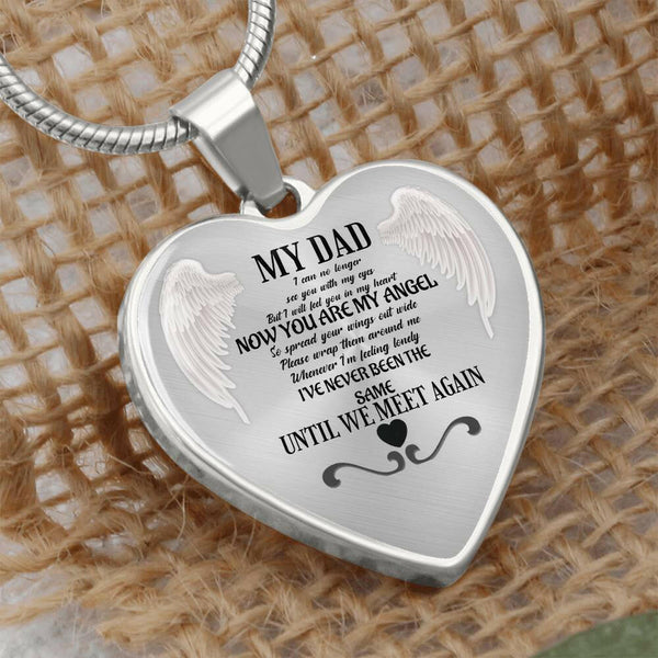 Luxury heart pendant necklace My Dad now you are my Angel