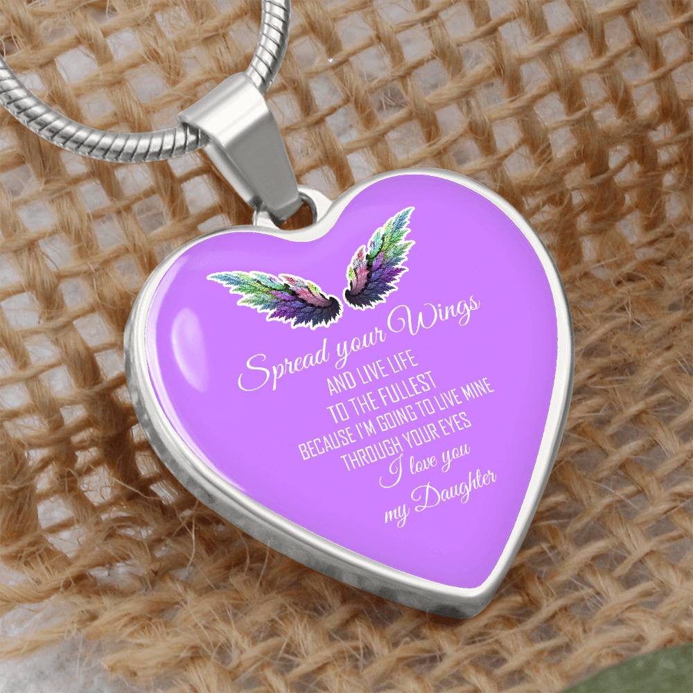 Luxury Heart pendant Necklace My Daughter spread your Wings.