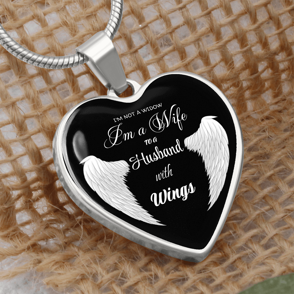 I'm not a Widow I'm a Wife to a Husband with Wings Luxury Graphic Heart Necklace