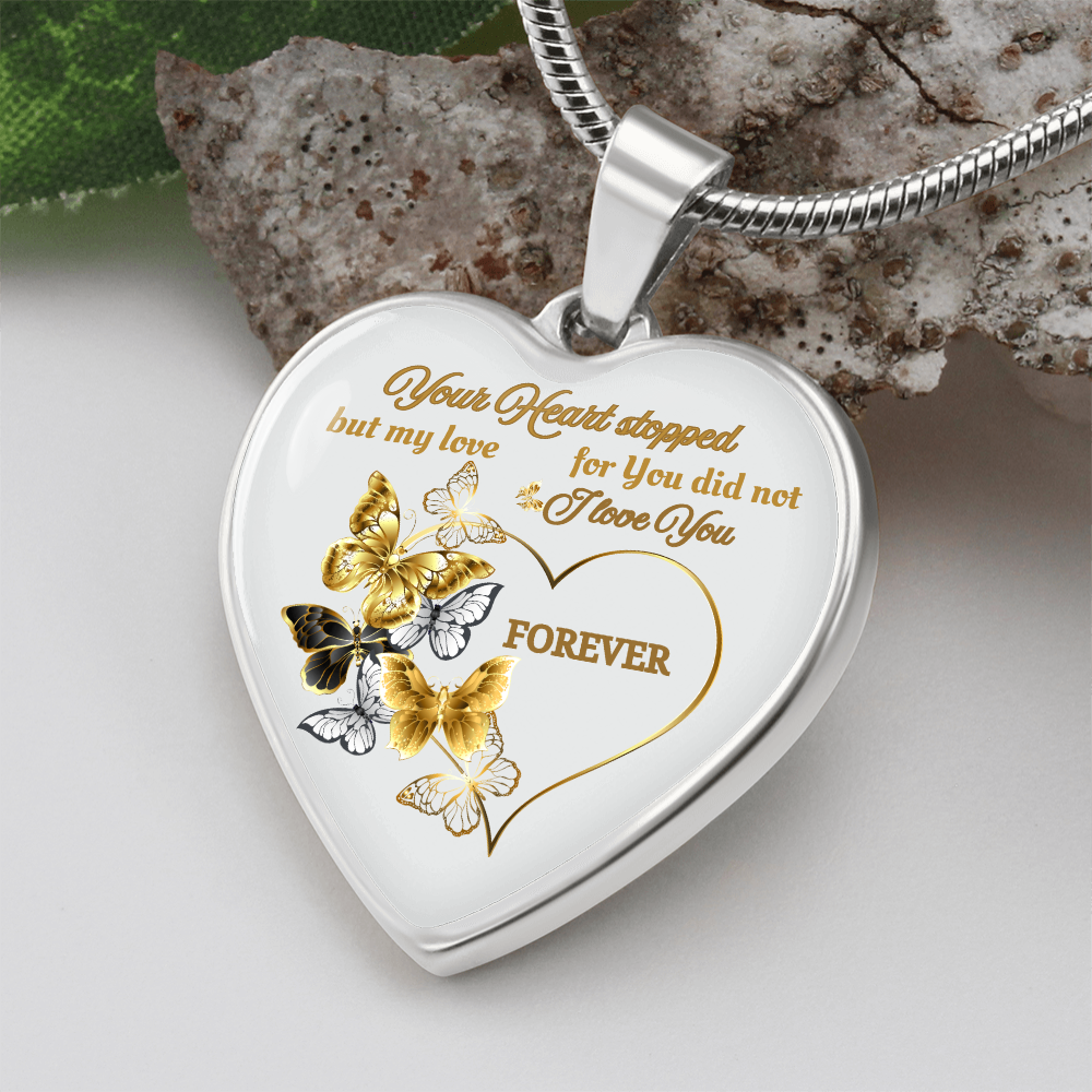 Butterfly Memorial Necklace – Sympathy Gift, Your Heart Stopped but My Love Did Not