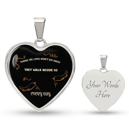 Those we love don't go away They walk beside us every day Luxury heart pendant Necklace