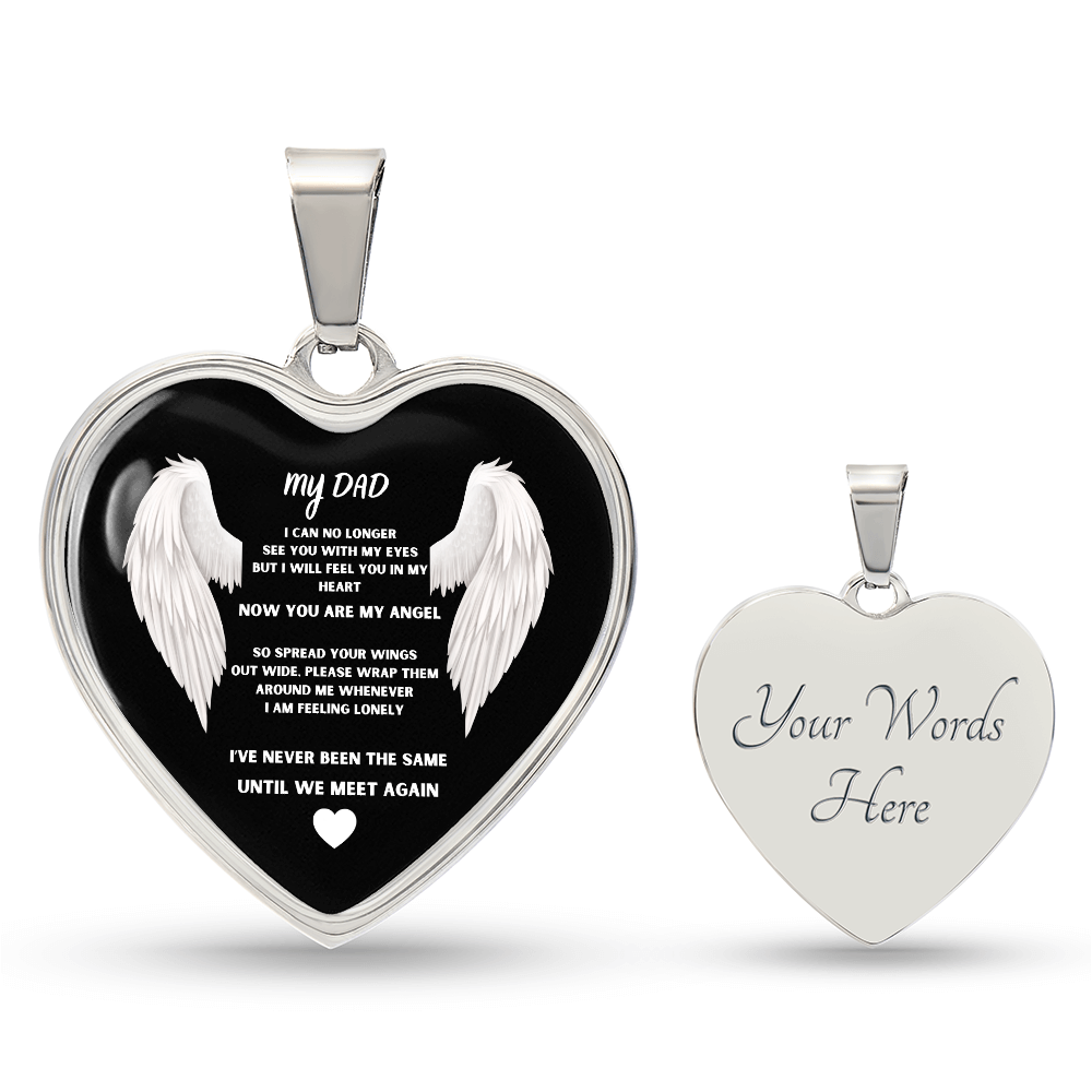 Dad Memorial Luxury Graphic Heart Pendant  Necklace: "Until We Meet Again"