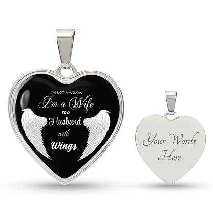 I'm not a Widow I'm a Wife to a Husband with Wings Luxury Graphic Heart Necklace
