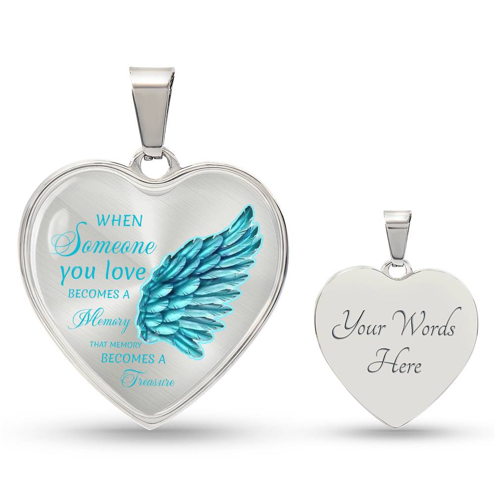 Luxury Heart pendant Necklace When someone you love becomes a Memory that Memory becomes a Treasure.