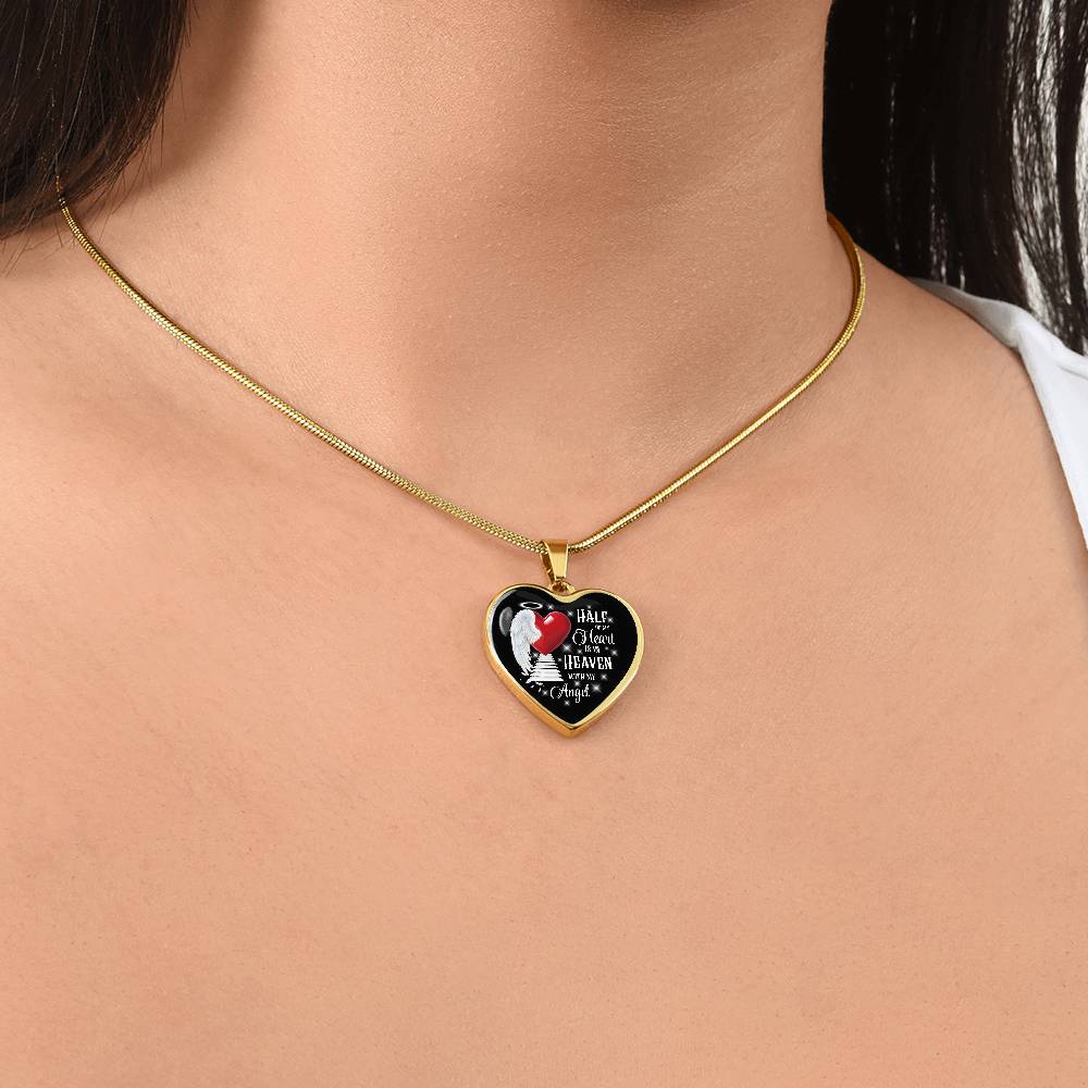 Half of My Heart Is in Heaven – Angel Memorial Heart Necklace by ShineOn Fulfillment