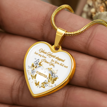 Your Heart stopped but my love for You did not. Heart Pendant Necklace - Elegant Memorial Jewelry Gift for Women - Perfect for Mother's Day, Valentine's Day, Anniversary