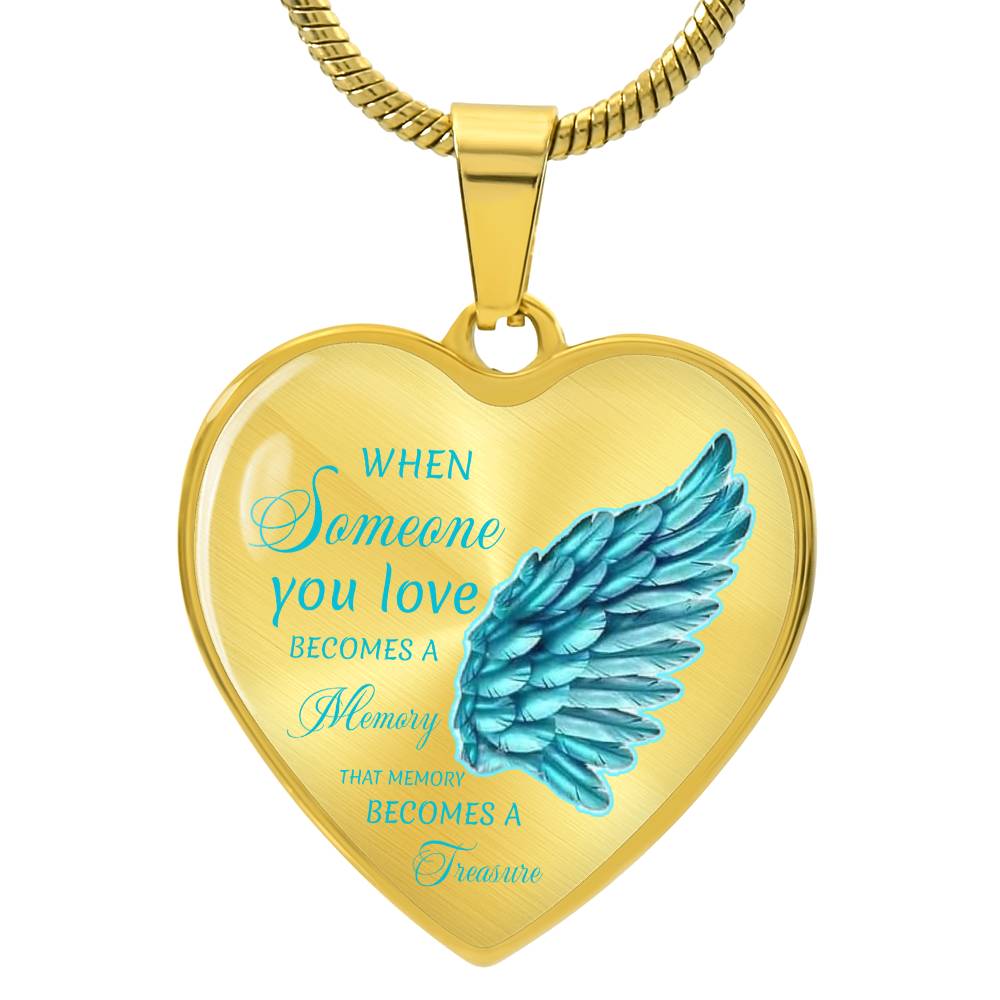 Luxury Heart pendant Necklace When someone you love becomes a Memory that Memory becomes a Treasure.