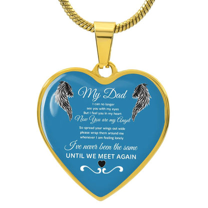 Luxury Heart pendant Necklace My Dad until we meet again.