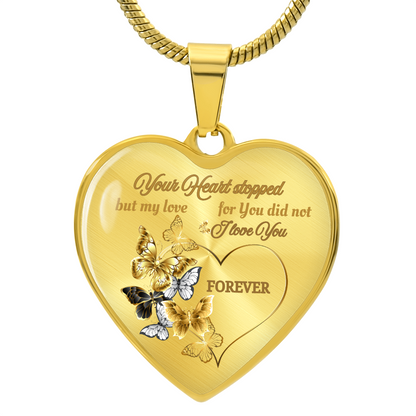 Butterfly Memorial Necklace – “Your Heart Stopped but My Love for You Did Not” Sympathy Jewelry Gift