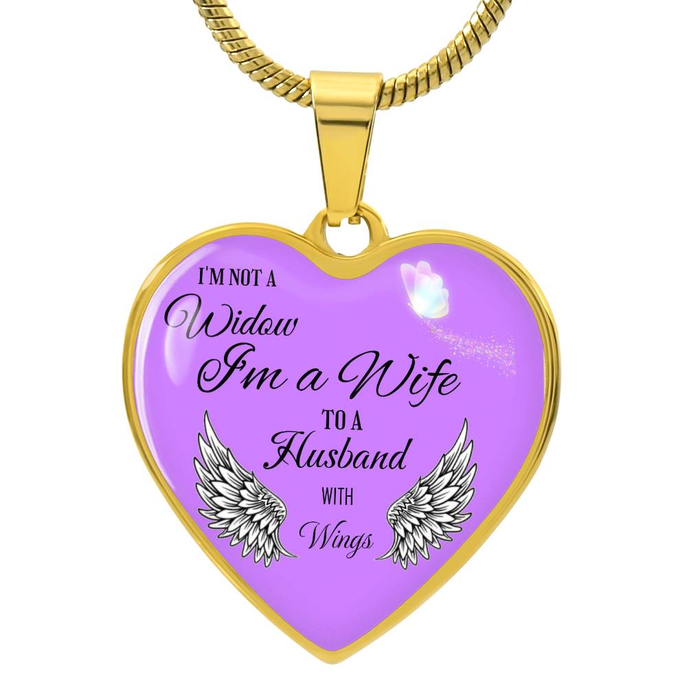 Luxury Heart pendant Necklace I'm not a Widow I'm a Wife to a Husband with Wings.