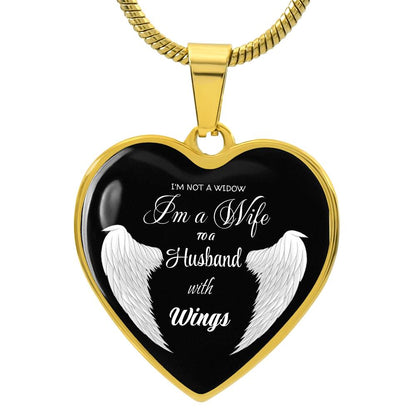 I'm not a Widow I'm a Wife to a Husband with Wings Luxury Heart pendant Necklace