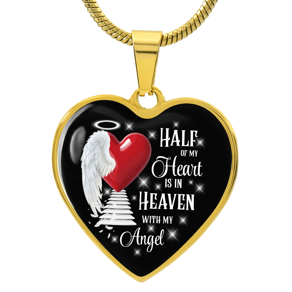 Half of My Heart Is in Heaven – Angel Memorial Heart Necklace by ShineOn Fulfillment