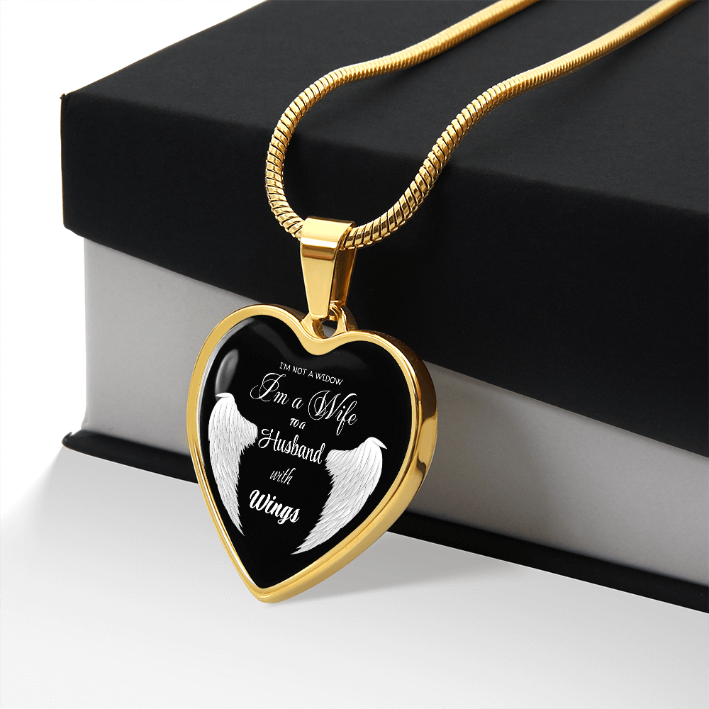 I'm not a Widow I'm a Wife to a Husband with Wings Luxury Graphic Heart Necklace