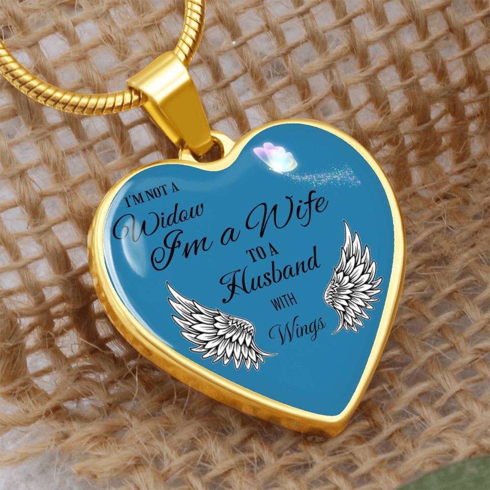 Luxury Heart pendant Necklace I'm not a Widow I'm a Wife to a Husband with Wings.