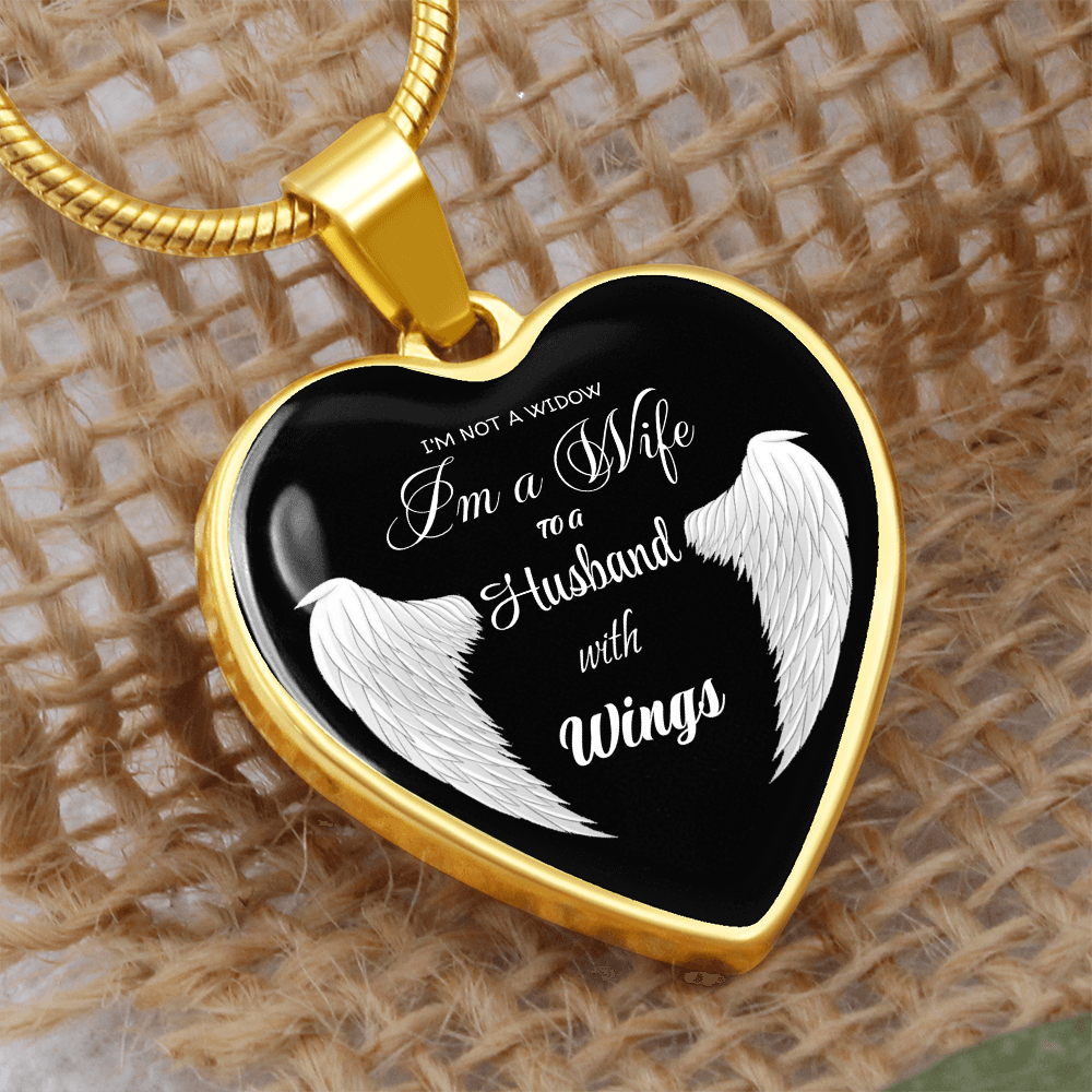 I'm not a Widow I'm a Wife to a Husband with Wings Luxury Graphic Heart Necklace