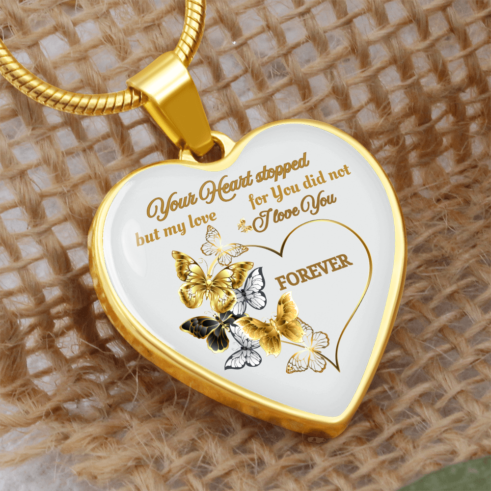 Butterfly Memorial Necklace – Sympathy Gift, Your Heart Stopped but My Love Did Not