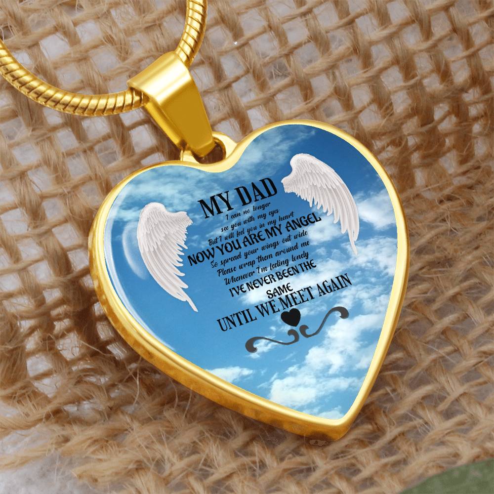 Luxury Heart pendant Necklace My Dad  until we meet again