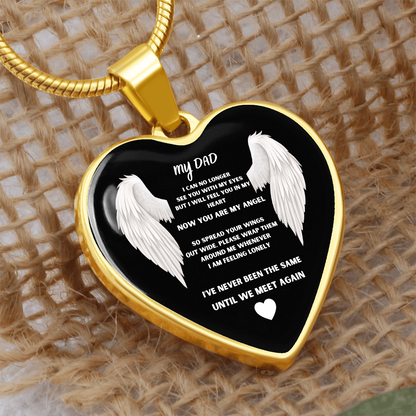 Dad Memorial Luxury Graphic Heart Pendant  Necklace: "Until We Meet Again"