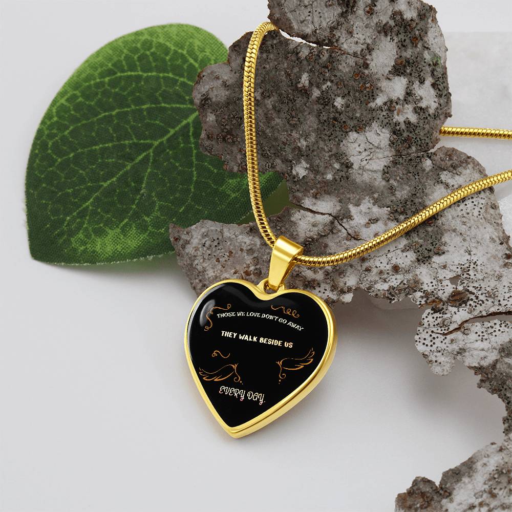 Those we love don't go away They walk beside us every day Luxury heart pendant Necklace