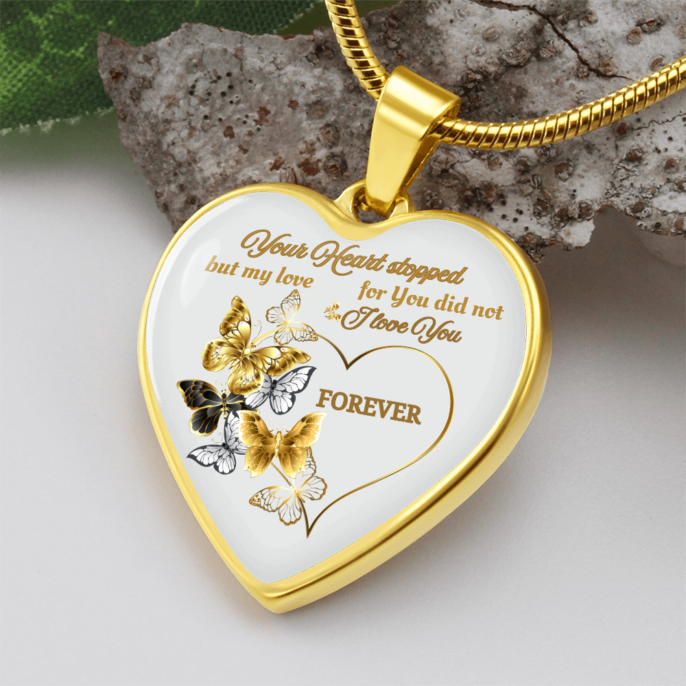 Butterfly Memorial Necklace – Sympathy Gift, Your Heart Stopped but My Love Did Not