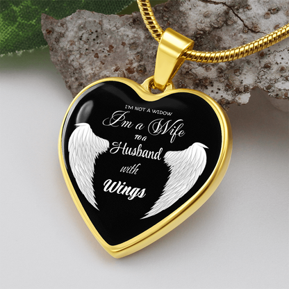 I'm not a Widow I'm a Wife to a Husband with Wings Luxury Graphic Heart Necklace